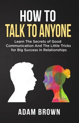 best books on how to talk to anyone and learn about the power of storytelling in communication