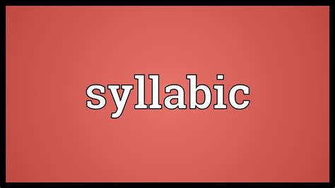 what does syllabic mean in music